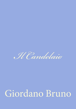 Il Candelaio (Italian Edition)