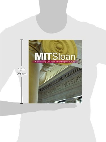 MIT Sloan: Celebrating Our Past, Inventing The Future,Used