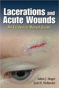 Lacerations And Acute Wounds : An Evidencebased Guide-new