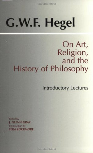 On Art, Religion, and the History of Philosophy: Introductory Lectures (Hackett Classics),Used