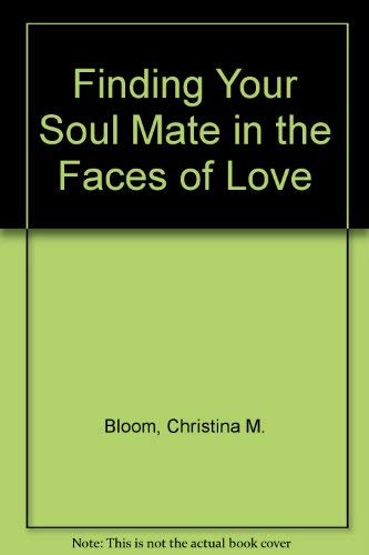 Find Your Soul Mate in the Faces of Love,Used