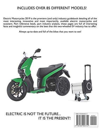 Electric Motorcycles 2019: A Guide to the Best Electric Motorcycles and Scooters,Used