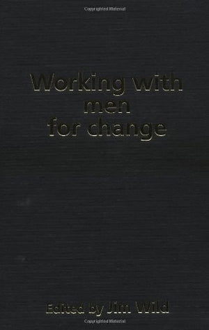 Working With Men For Change,Used
