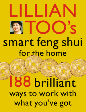 Lillian Toos Smart Feng Shui For The Home,New