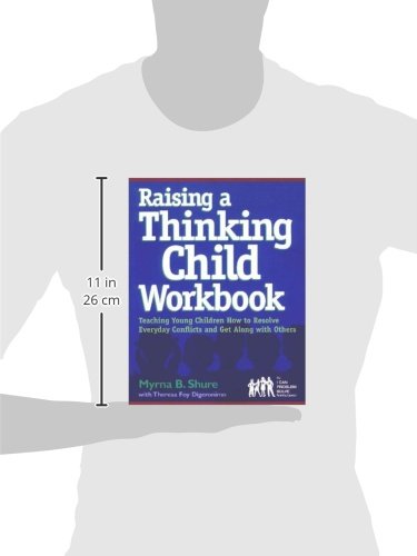 Raising a Thinking Child Workbook: Teaching Young Children How to Resolve Everyday Conflicts and Get Along with Others,New