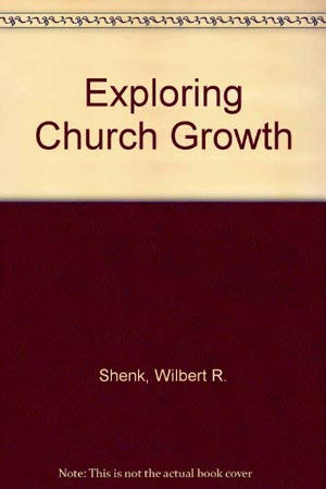 Exploring Church Growth,Used