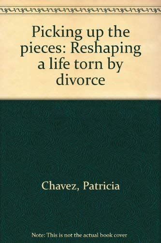 Picking up the pieces: Reshaping a life torn by divorce,Used