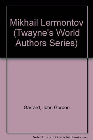 Mikhail Lermontov (Twayne's World Authors Series),Used