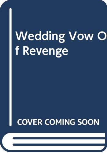 Wedding Vow of Revenge (Romance Large),Used