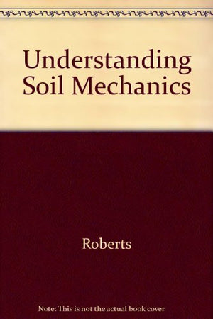 Understanding Soil Mechanics,Used