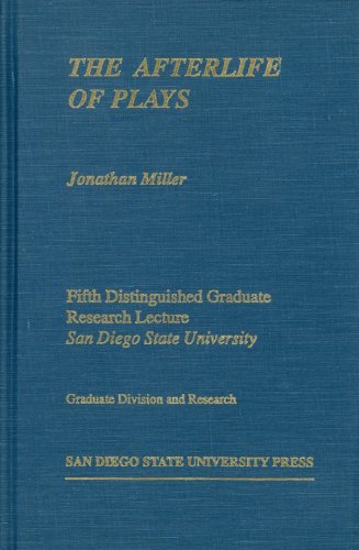 The Afterlife of Plays (University Research Lecture Series No. 5),New