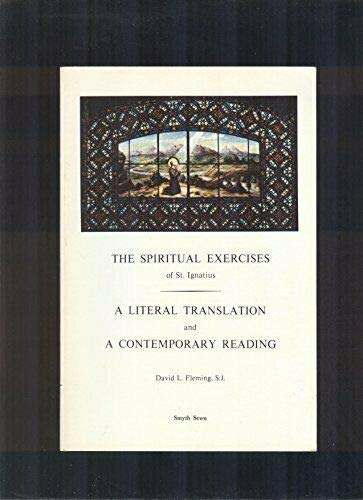 Spiritual Exercises of st Ignatius: A Literal Translation and a Contemporary Reading (English and Spanish Edition),New