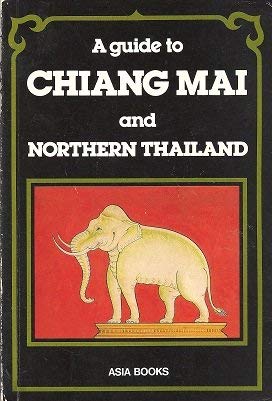 Guide to Chiang Mai and Northern Thailand1987,Used