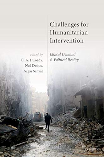 Challenges for Humanitarian Intervention: Ethical Demand and Political Reality,Used