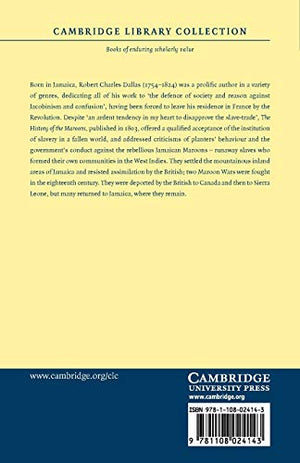The History of the Maroons: From their Origin to the Establishment of their Chief Tribe at Sierra Leone (Cambridge Library Colle,Used