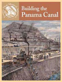 Building The Panama Canal (Events That Shaped America),Used