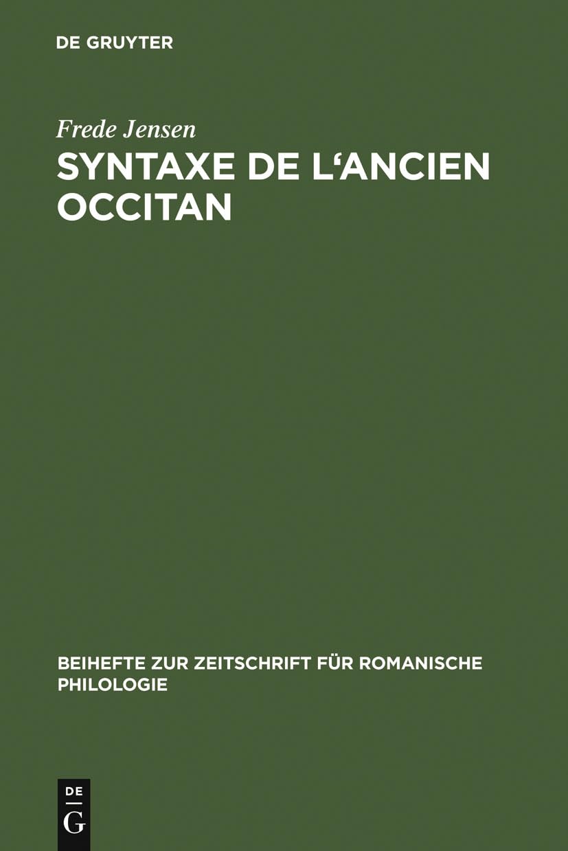 Syntaxe de l'ancien occitan (Beihefte zur Zeitschrift fr romanische Philologie, 257) (French Edition),Used