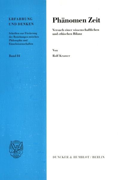 Phanomen Zeit: Versuch Einer Wissenschaftlichen Und Ethischen Bilanz (Erfahrung Und Denken) (German Edition),Used