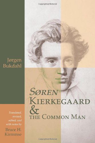 Soren Kierkegaard and the Common Man,Used