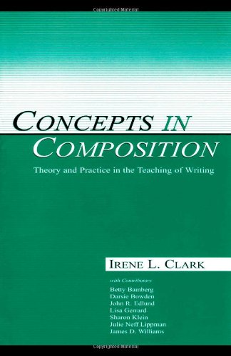 Concepts In Composition: Theory And Practice In The Teaching Of Writing,Used