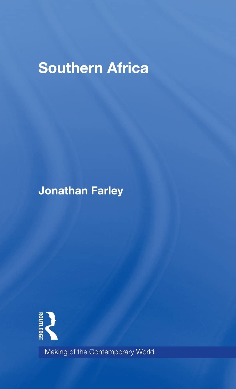 Southern Africa (The Making of the Contemporary World),New