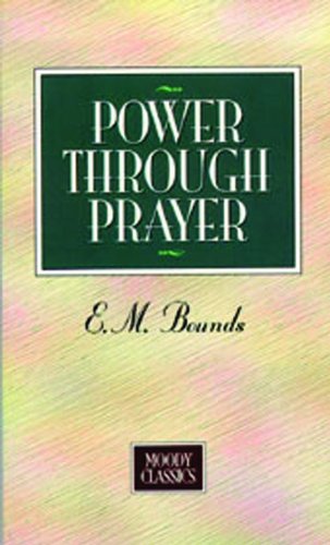 Power Through Prayer (Moody Classics),Used
