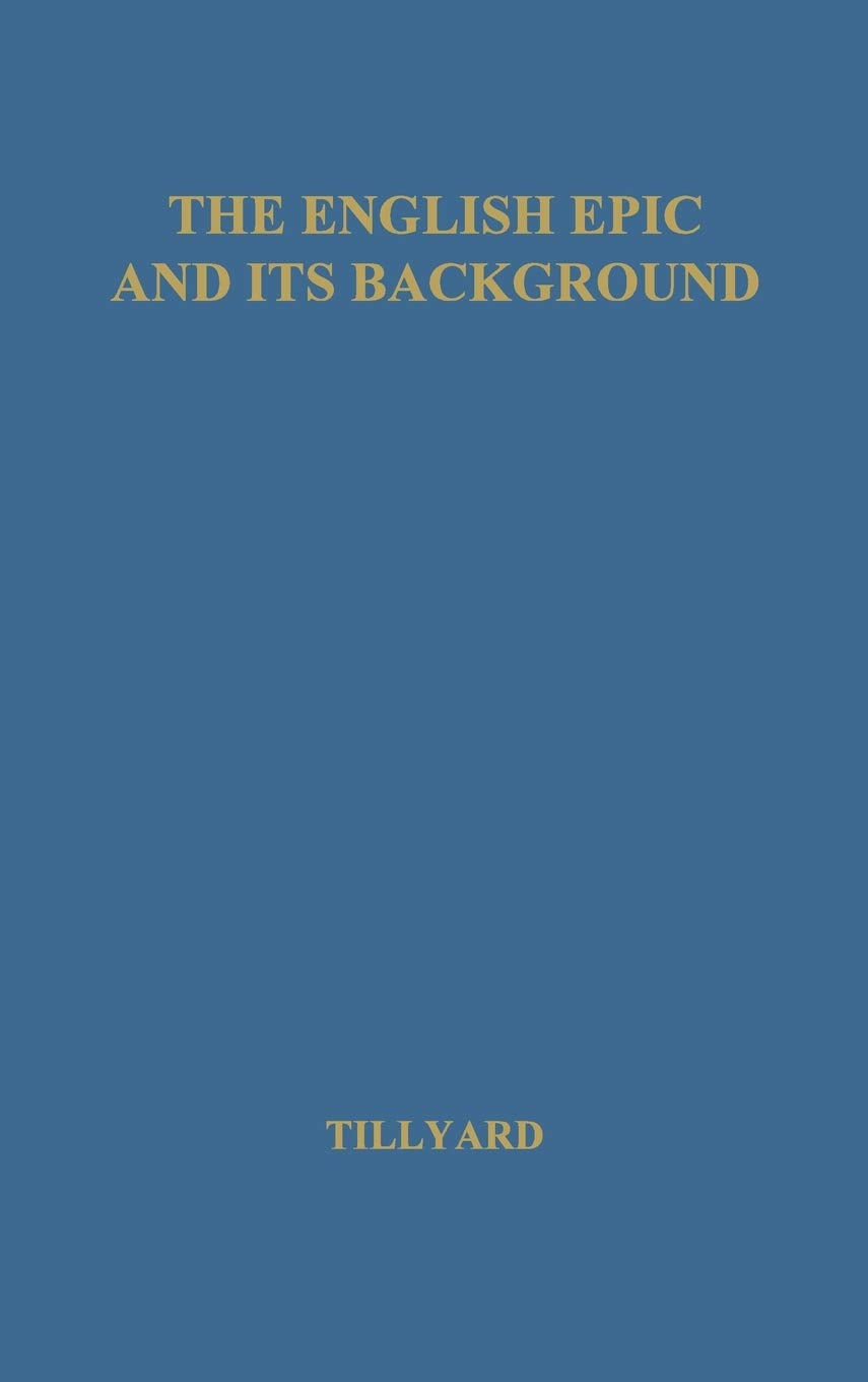 The English Epic And Its Background,Used