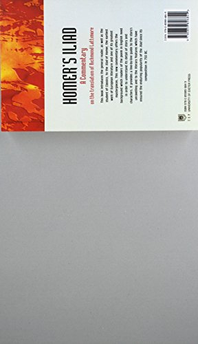 Homer'S Iliad: A Commentary On The Translation Of Richmond Lattimore