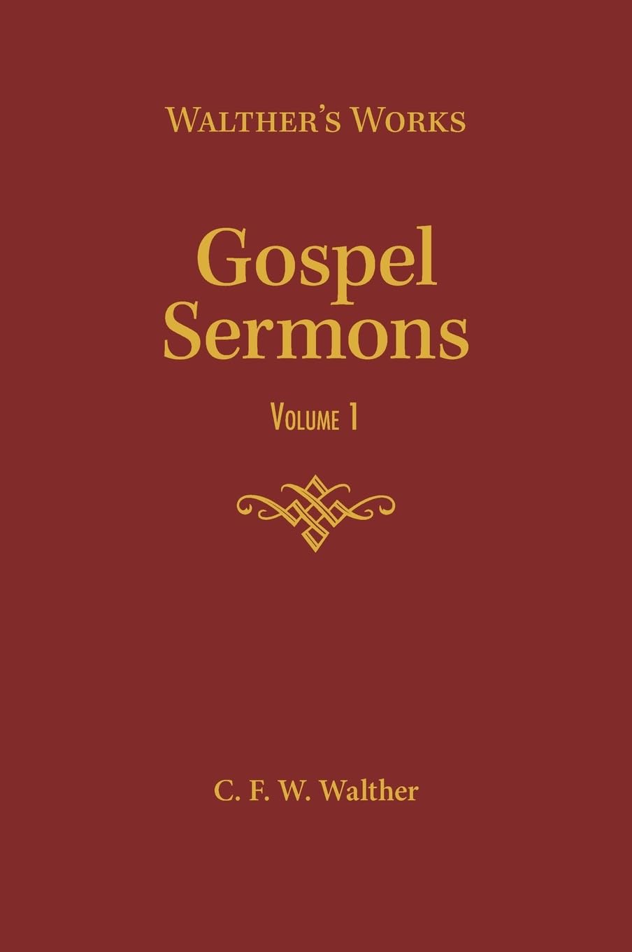 Gospel Sermons, Vol. 1