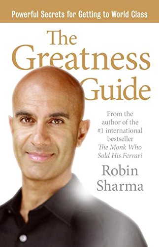 The Greatness Guide: Powerful Secrets For Getting To World Class-new