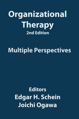 Organizational Therapy: By Dr. Edgar H. Schein-new,New