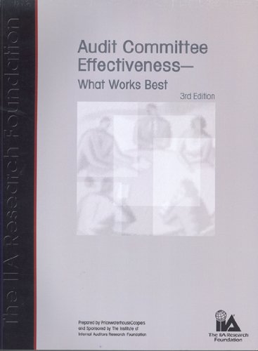 Audit Committee Effectiveness: What Works Best, 4th Edition,Used
