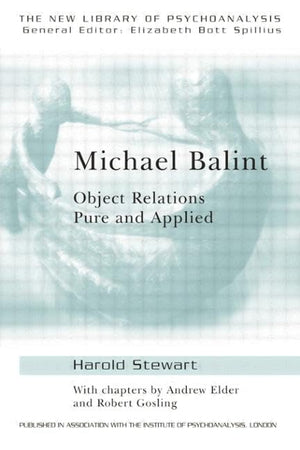 Michael Balint (The New Library of Psychoanalysis),Used