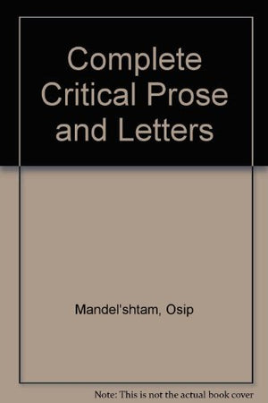 Mandelstam: The complete critical prose and letters,Used