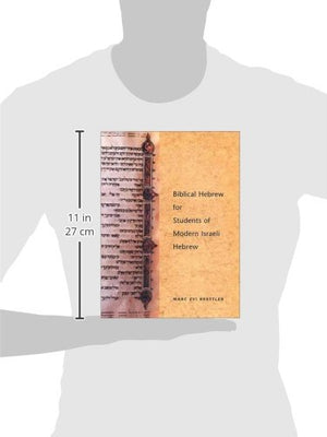 Biblical Hebrew For Students Of Modern Israeli Hebrew,New