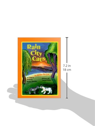 Rain City Cats: By Kiska the Cat (3) (The Kiska Trilogy),Used