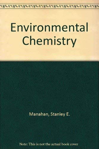Environmental Chemistry, Fourth Edition,Used