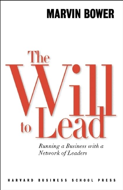 The Will to Lead: Running a Business With a Network of Leaders,Used