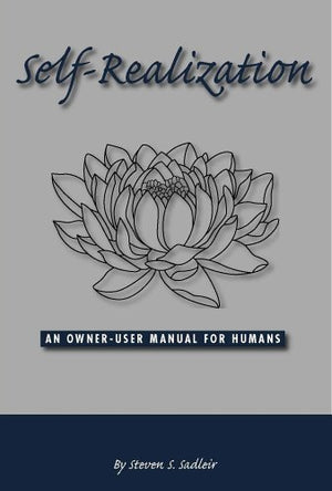 Selfrealization: An OwnerUser Manual for Human Beings,Used
