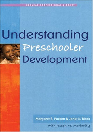Understanding Preschooler Development (Redleaf Professional Library),Used