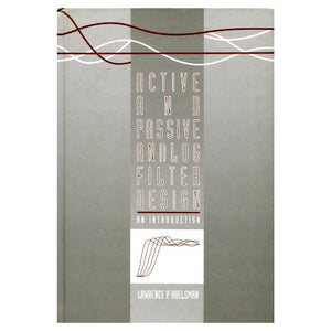 Active and Passive Analog Filter Design: An Introduction (McGrawHill Series in Electrical and Computer Engineering. Computer En,New