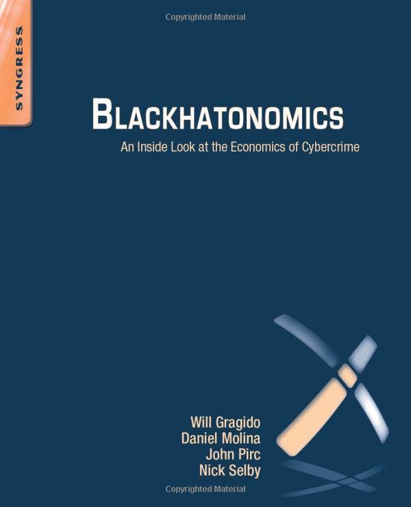 Blackhatonomics: An Inside Look at the Economics of Cybercrime,Used