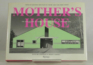 Mothers House: The Evolution Of Vanna Venturis House In Chestnut Hill-new,New