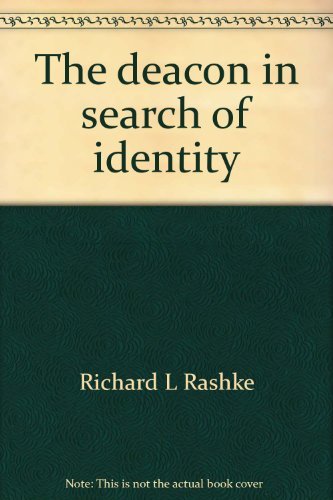 The Deacon In Search Of Identity