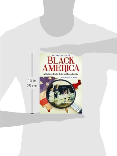 Black America [2 volumes]: A StatebyState Historical Encyclopedia [2 volumes],Used