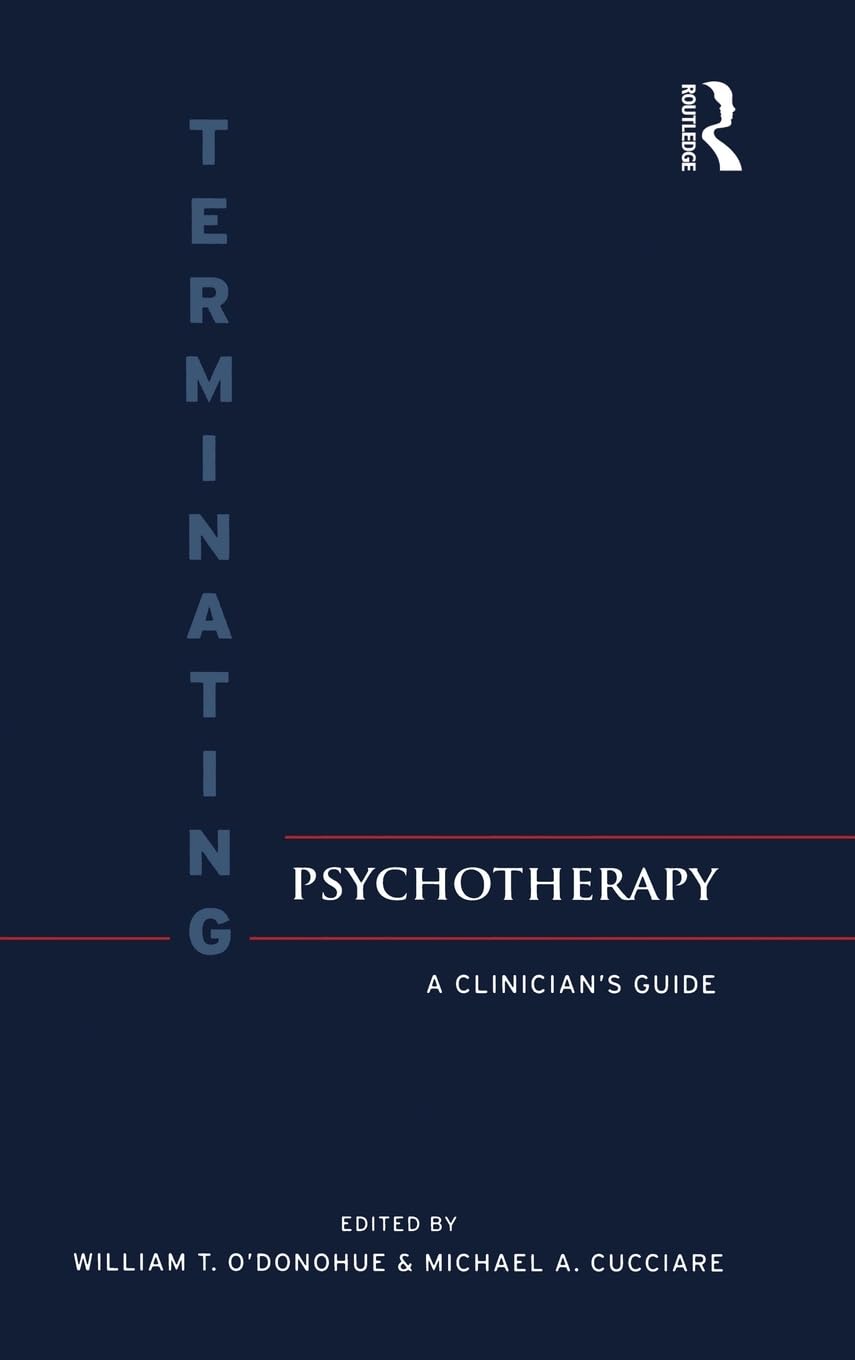 Terminating Psychotherapy: A Clinician's Guide,New