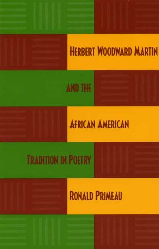 Herbert Woodward Martin And The African American Tradition In Poetry,New