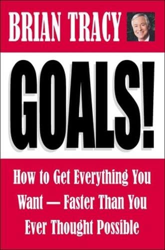 Goals! How to Get Everything You WantFaster Than You Ever Thought Possible,Used