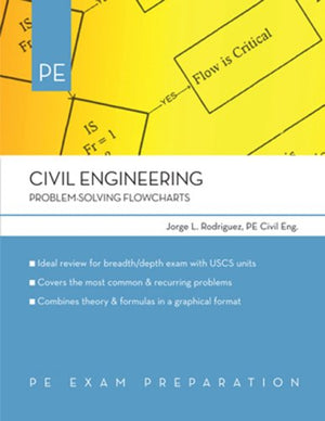 Civil Engineering: ProblemSolving Flowcharts (PE Exam Preparation)