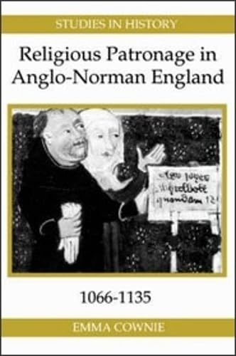 Religious Patronage In Anglonorman England, 10661135 (Royal Historical Society Studies In History New Series) (Volume 7),Used